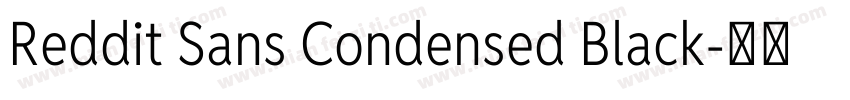 Reddit Sans Condensed Black字体转换